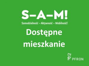 Napis na zielonym tle: Dostępne mieszkanie S-A-M!