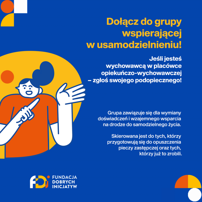 Grupa Wsparcia dla usamodzielnianych z instytucjonalnej pieczy zastępczej